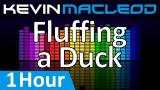 Video Musik Kevin MacLeod: Fluffing a Duck [1 HOUR] Terbaik