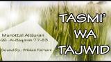 Download Video Lagu Tasmi' Wa Taj - Murottal surah Al-Baqarah ayat 77-83 Music Terbaru di zLagu.Net