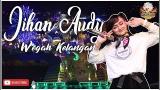 Video Music Wegah Kelangan - JIHAN AUDY OM Adella Live Gofun Bojonegoro Terbaru di zLagu.Net