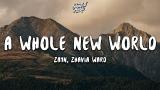 Download Vidio Lagu ZAYN, Zhavia Ward - A Whole New World (Lyrics) (End Title) (From 'Aladdin') Gratis di zLagu.Net
