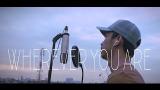 Video Music ONE OK ROCK - Wherever You Are (Fahri ilyas Cover) Terbaru di zLagu.Net
