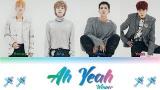 Download Video Lagu WINNER - ‘AH YEAH (아예)’ Lyrics Color Coded (Han/Rom/Eng) Easy Lyrics Music Terbaik