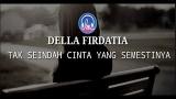 Download Lagu Tak Seindah Cinta Yang Semestinya - Cover Della Firdatia (Naff) Lirycs Terbaru