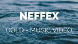 Video Lagu Music NEFFEX - Cold ❄️ [Lyrics] Gratis di zLagu.Net