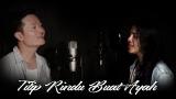 video Lagu TITIP RINDU BUAT AYAH(EBIET G. ADE) - COVER BY KINTANI & ANDREY ARIEF Music Terbaru - zLagu.Net
