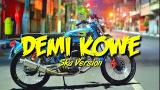 Music Video Lagu ~DEMI KOWE~ Pendhoza SKA Version[BHERON'S MUSIC] Gratis di zLagu.Net