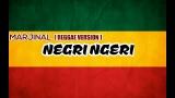 Free Video Music MARJINAL - NEGRI NGERI ( Cover Reggae ) Terbaik