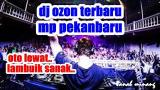 Download Vidio Lagu DJ SP OZON TERBARU. LAMBUIK SANAK .SEMANGKIN TINGGI Gratis di zLagu.Net