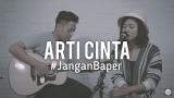Video Lagu Music JanganBaper Ari Lasso - Arti Cinta (Cover) Gratis