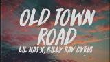 Video Lagu Lil Nas X, Billy Ray Cy - Old Town Road (Remix) (Lyrics) Terbaik