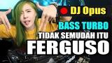 video Lagu DJ TIDAK SEMUDAH ITU FERGUSO ♫ LAGU TIK TOK TERBARU REMIX ORIGINAL 2018 Music Terbaru