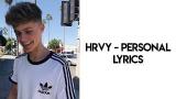 Lagu Video HRVY - Personal (lyrics) Terbaru