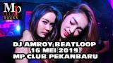 Lagu Video DJ AMROY BEATLOOP 16 MEI 2019 MP CLUB PEKANBARU (TERBARU) 2021 di zLagu.Net