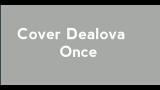 Download Vidio Lagu Cover DEALOVA - Once Musik di zLagu.Net