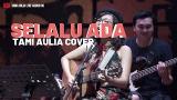 Lagu Video Selalu Ada - Blackout ( Tami Aulia Cover ) Gratis di zLagu.Net