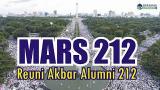 Video Mars 212 - Reuni Akbar Alumni 212 Terbaik