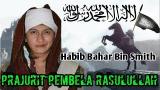 Video Musik Prajurit Pembela Rasulullah I Habib Bahar Bin Smith Terbaik - zLagu.Net