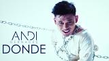 Download Video Andi Bernadee - Donde (Official ic eo) Music Terbaru - zLagu.Net