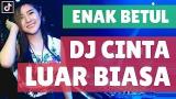 Download Lagu DJ CINTA LUAR BIASA ♫ LAGU TIK TOK TERBARU REMIX ORIGINAL 2019 Terbaru