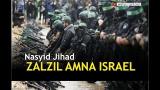 Download Lagu Nas Perjuangan Palestina ZALZIL AMNA ISRAEL Terbaru di zLagu.Net