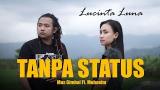 Download Lagu LUCINTA LUNA ft Dede Satria - TANPA STATUS ( Reggae Cover Version ) Video