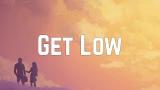 Video Lagu Dillon Francis - Get Low ft. DJ Snake (Lyrics) Music Terbaru