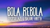 video Lagu Tropkillaz, J Balvin, Anitta - Bola Rebola (Letra) Music Terbaru - zLagu.Net