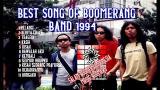 Video Lagu BEST SONG OF BOOMERANG BAND INDONESIA !!! Gratis di zLagu.Net