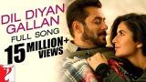 Video Lagu Dil Diyan Gallan - Full Song | Tiger Zinda Hai | Salman Khan | Katrina Kaif | Atif Aslam Music Terbaru