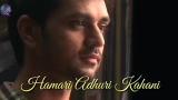 Video Musik Hamari Adhuri Kahani-Lirik dan Terjemahan Terbaru