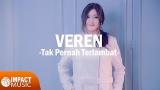 Download Video Veren - Tak Pernah Terlambat Music Terbaru - zLagu.Net