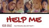 Video Lagu (G)I-DLE - Help Me (Her Private Life OST Part 1) Lyrics (Han/Rom/Eng/가사) Musik baru