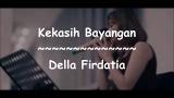 Download Video Lagu Kekasih Bayangan - Della Firdatia (Lirik) Music Terbaik