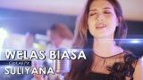 Lagu Video Suliyana - Welas Biasa (Official ic eo) Terbaik