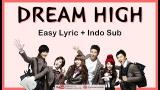 Video Music Easy Lyric OST. DREAM HIGH (Suzy, Taecyeon, Wooyoung, Kim Soo Hyun, Joo) by GOMAWO [Indo Sub] Terbaru di zLagu.Net
