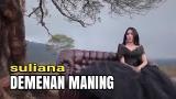 Video Music Suliana - Demenan Maning [OFFICIAL] 2021