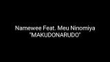 Video Namewee Feat. Meu Ninomiya - MakudoNarudo (Lyric) Terbaik