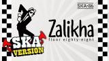 Free Video Music SKA 86 - ZALIKHA (Floor 88) SKA Reggae Version Terbaru di zLagu.Net