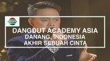 Video Lagu Danang, Indonesia - Akhir Sebuah Cerita (D' Academy Asia Group C 15 Besar Result) Music Terbaru - zLagu.Net