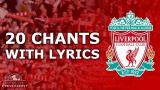 Download Video Liverpool FC | 20 Songs With Lyrics Terbaik - zLagu.Net