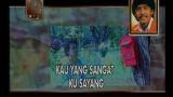 Video Music Kau Yang Sangat ayang - Rano Karno di zLagu.Net