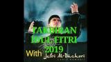 Video Lagu Music TAKBIRAN IDUL FITRI 2019 FULL1 JAM - Ustadz Jefri Al Buchori Terbaru di zLagu.Net