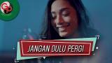 Download video Lagu Seventeen - Jangan Dulu Pergi (Official ic eo) Musik