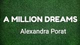 Music Video Alexandra Porat - A Million Dreams Lyrics( From The Greatest Showman 2017 ) Terbaru