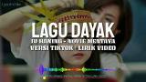 Lagu Video Dj Dayak Haning Versi Tiktok - Novie Mentaya ft Lyrics di zLagu.Net