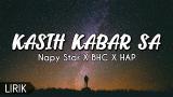 Lagu Video Kasih Kabar Sa - Napy Star X BHC X HAP (Lirik) Terbaik