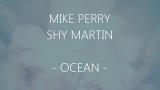 Video Lagu Music Mike Perry - The Ocean (feat. Shy Martin) (Lyrics) - zLagu.Net