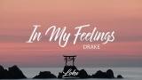 Download Lagu Drake - In My Feelings (Lyrics) Terbaru di zLagu.Net