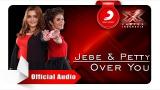 Video Lagu Jebe & Petty - Over You (Official Audio) Terbaik di zLagu.Net