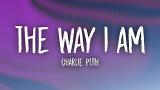 Video Lagu Charlie Puth - The Way I Am (Lyrics) di zLagu.Net